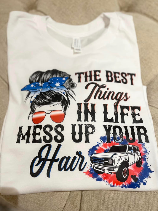 Red White Blue Bronco Best Things in Life Mess Up Your Hair Tee